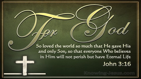 John 3:16 For God So Loved The World (green)